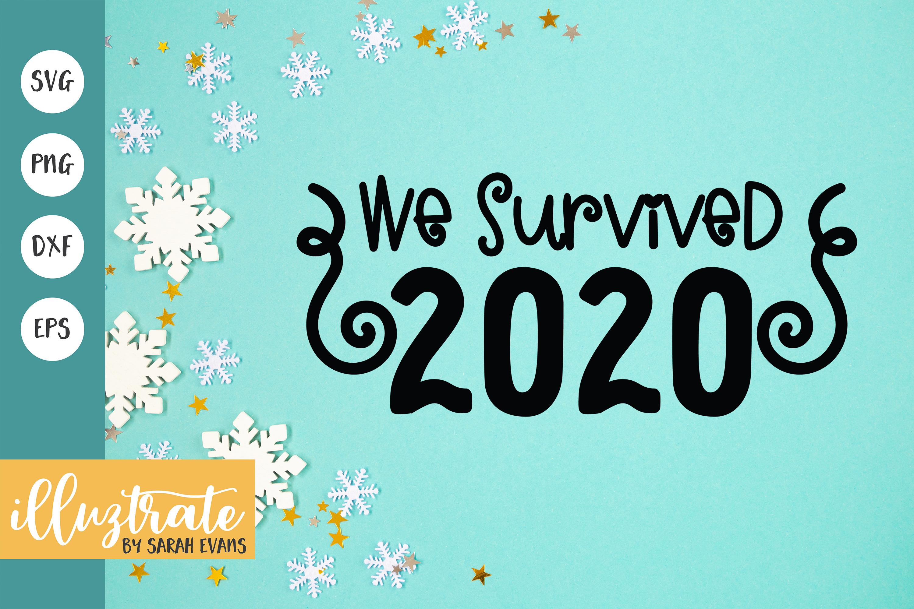 Download We Survived 2020 Svg Cut File Pre Designed Illustrator Graphics Creative Market